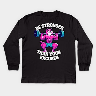 Be stronger than your excuses Kids Long Sleeve T-Shirt